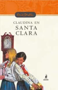 claudina en santa clara-enid blyton-9788478716623
