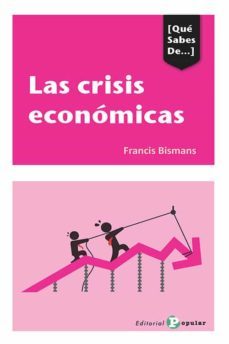 las crisis económicas-francis bismans-9788478848423