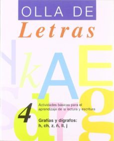 olla de letras nº 4. grafias y digrafos: h, ch, z, ñ, ll, j-9788478872923