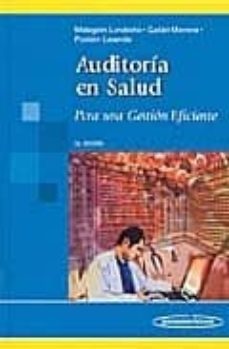 auditoria en salud: para una gestion eficiente (2ª ed.)-gustavo malagon londoño-9788479038823