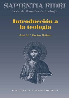 introduccion a la teologia-jose maria rovira belloso-9788479142223