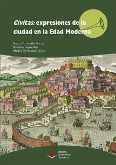 civitas: expresiones de la ciudad en la edad moderna-9788481027723