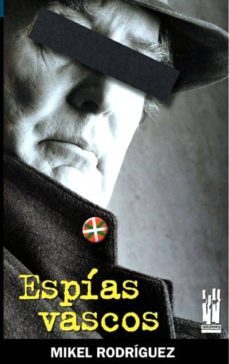 espias vascos-mikel rodriguez-9788481363623