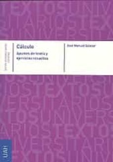 calculo. apuntes de teoria y ejercicios resueltos-jose manuel salazar-9788481388923