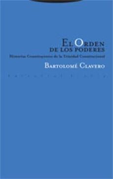 el orden de los poderes. historias constituyentes de la trinidad constitucional-9788481649123