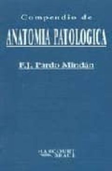 compendio de anatomia patologica-f.j. pardo mindan-9788481743623
