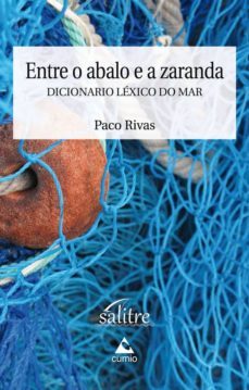 entre o abalo e a zaranda. dicionario lexico do mar-paco rivas-9788482895123