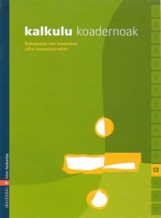 kalkulu koadernoak 13  ed 2006  euskera-9788483259023