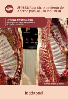 (i.b.d.)acondicionamiento de la carne para su uso industrial. inai0108 carniceria y elaboracion de productos carnicos          manda)-9788483646823