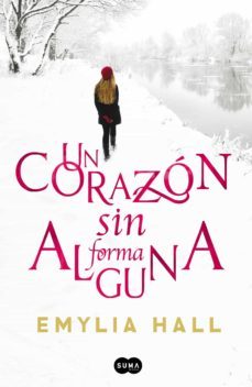 un corazon sin forma alguna (ebook)-emylia hall-9788483656723