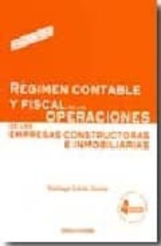 regimen contable y fiscal de las operaciones de las empresas cons tructoras e inmobiliarias (4ª ed.)-9788484084723