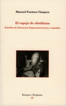 el espejo de obsidiana-manuel fuentes vazquez-9788484092223