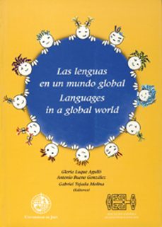 las lenguas en un mundo global = languages in a global world (inc luye cd)-gloria luque agullo-antonio bueno gonzalez-9788484391623
