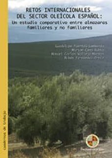 retos internacionales del sector oleícola español: un estudio comparativo entre almazaras familiares y no familiares (ebook)-9788484399223