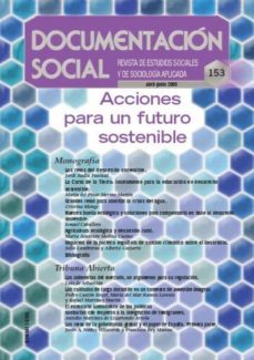 documentacion social nº 153: acciones para un futuro sostenible ( revista de estudios sociales y de sociologia aplicada)-9788484404323