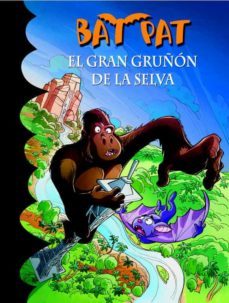 bat pat 22: el gran gruñon de la selva-9788484419723