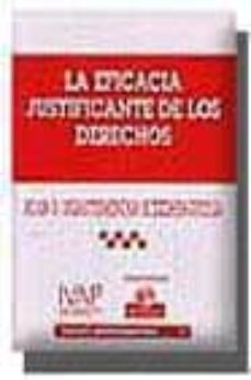 la eficacia justificante de los derechos-9788484426523
