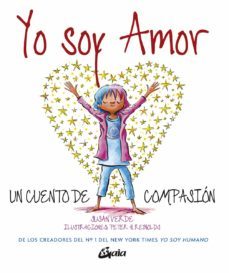 yo soy amor: un cuento de compasion-9788484458623