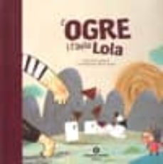 l ogre i l avia lola-9788484526223