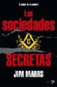 las sociedades secretas: el poder en la sombra-jim marrs-9788484531623