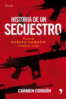 historia de un secuestro-carmen cordon-9788484607823