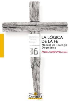 la logica de la fe-angel cordovilla perez-9788484684923