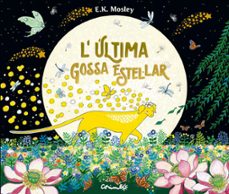 l ultima gossa estelar-e.k. mosley-9788484706823