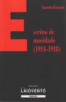 escritos de mocidade (1914-1918)-antonio gramsci-9788484872023