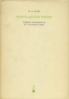 trenta-quatre poemes (bilingue)-william butler yeats-9788485704323
