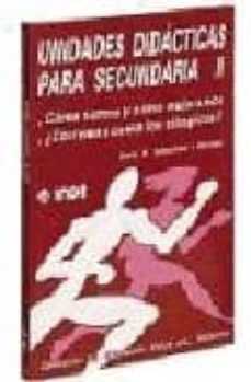 unidades didacticas para secundaria ii: como somos y como mejoram os; corremos como los olimpicos?-9788487330223