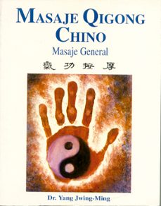 masaje qigong chino: masaje general-yang jwing ming-9788487476723