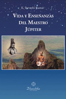 vida y enseñanzas del maestro jupiter-kambhampathi parvathi kumar-9788488011923