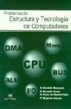 problemas de estructura y tecnologia de computadores-sebastian dormido-9788488667823
