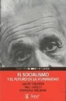 el socialismo y el futuro de la humanidad-9788488711823