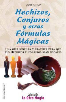 hechizos conjuros y otras formulas magicas-igor ghine-9788488885623