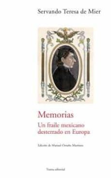 memorias de un fraile mexicano desterrado en europa-9788489239623