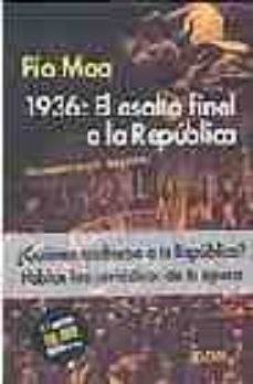 1936: el asalto final a la republica-9788489779723