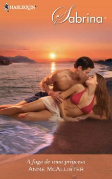 a fuga de uma princesa (ebook)-anne mcallister-9788490006023