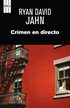 crimen en directo-ryan david jahn-9788490065723