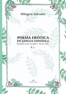 poesia erotica en lengua española, escrita por mujeres. siglo xxi (ebook)-9788490118023