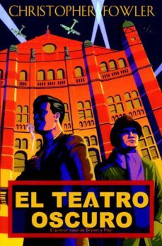 el teatro oscuro (ebook)-christopher fowler-9788490185223