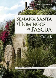 semana santa y domingos de pascua. ciclo b (ebook)-juan jauregui-9788490236123