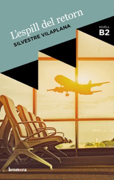 l espill del retorn-silvestre vilaplana barnes-9788490263723