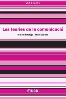 les teories de la comunicacio (ebook)-miquel rodrigo alsina-anna estrada alsina-9788490295823