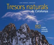tresors naturals de catalunya-juan manuel borrero-9788490348123
