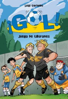 ¡gol! 27 - juego de tiburones (ebook)-luigi garlando-9788490433423