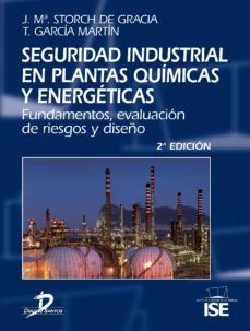 seguridad industrial en plantas quimicas y energeticas 2ª ed. (ebook)-jose maria storch de gracia-tomas garcia martin-9788490520123