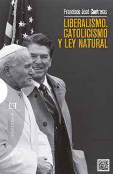 liberalismo, catolicismo y ley natural (ebook)-francisco jose contreras-9788490552223