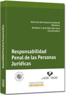 responsabilidad penal de las personas juridicas-jose luis de la cuesta arzamendi-9788490591123