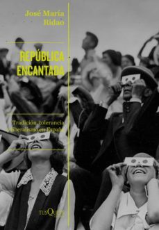 republica encantada (ebook)-jose maria ridao-9788490669723